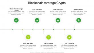 Blockchain Average Crypto In Powerpoint And Google Slides Cpb