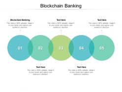 Blockchain banking ppt powerpoint presentation layouts vector cpb