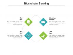 Blockchain banking ppt powerpoint presentation styles design ideas cpb