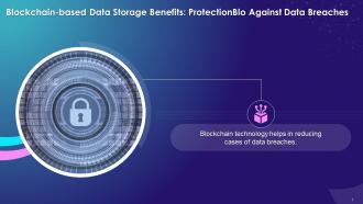Blockchain Based Data Storage Benefit Data Breaches Training Ppt