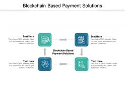Blockchain based payment solutions ppt powerpoint presentation summary graphic cpb