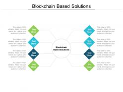 Blockchain based solutions ppt powerpoint presentation outline images cpb