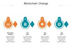 Blockchain change ppt powerpoint presentation infographic template files cpb