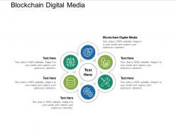 Blockchain digital media ppt powerpoint presentation professional graphics download cpb