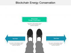 Blockchain energy conservation ppt powerpoint presentation styles gallery cpb