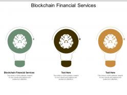 Blockchain financial services ppt powerpoint presentation gallery deck cpb