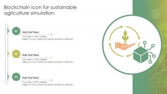 Blockchain Icon For Sustainable Agriculture Simulation Ppt Example