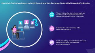 Blockchain Impact On Health Records And Data Exchange For Medical Staff Credential Verification Training Ppt