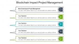 Blockchain impact project management ppt powerpoint presentation infographic cpb