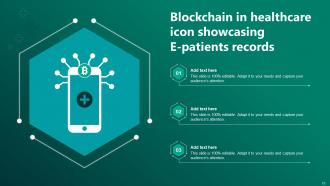 Blockchain In Healthcare Powerpoint Ppt Template Bundles Slides Graphical