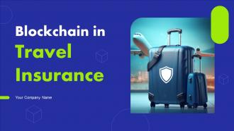 Blockchain in travel insurance PowerPoint PPT Template Bundles BCT MM