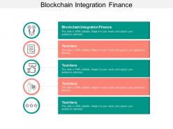 Blockchain integration finance ppt powerpoint presentation gallery design templates cpb