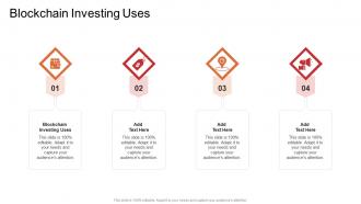 Blockchain Investing Uses In Powerpoint And Google Slides Cpb