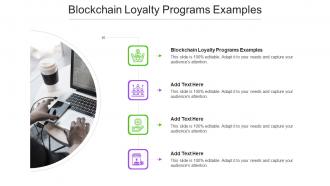 Blockchain Loyalty Programs Examples In Powerpoint And Google Slides Cpb