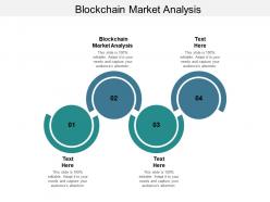 Blockchain market analysis ppt powerpoint presentation layouts outfit cpb