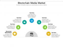 Blockchain media market ppt powerpoint presentation icon images cpb