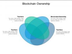 Blockchain ownership ppt powerpoint presentation file designs cpb