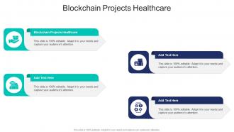 Blockchain Projects Healthcare In Powerpoint And Google Slides Cpb