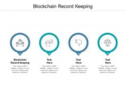 Blockchain record keeping ppt powerpoint presentation infographic template show cpb