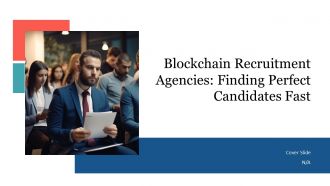 Blockchain Recruitment Agencies Finding Perfect Candidates Fast PPT Slides AT