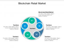 Blockchain retail market ppt powerpoint presentation model visual aids cpb