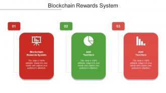 Blockchain Rewards System Ppt Powerpoint Presentation Show Summary Cpb