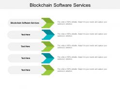 Blockchain software services ppt powerpoint presentation model clipart images cpb