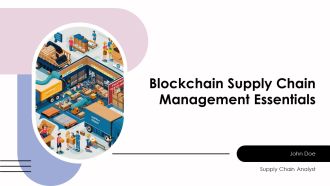 Blockchain Supply Chain Management Essentials PPT Designs AT