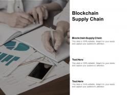 Blockchain supply chain ppt powerpoint presentation pictures topics cpb