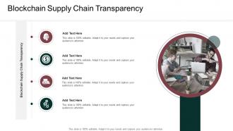 Blockchain Supply Chain Transparency In Powerpoint And Google Slides Cpb