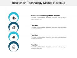 Blockchain technology market revenue ppt powerpoint presentation portfolio styles cpb