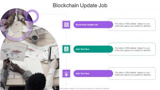 Blockchain Update Job In Powerpoint And Google Slides Cpb