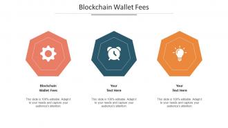 Blockchain Wallet Fees Ppt Powerpoint Presentation Gallery Model Cpb