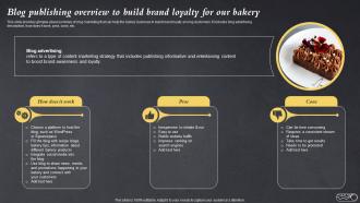 Blog Publishing Overview To Build Brand Loyalty For Our Bakery Efficient Bake Shop MKT SS V