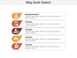 Blog quick search ppt powerpoint presentation icon samples cpb