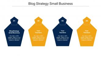 Blog Strategy Small Business Ppt Powerpoint Presentation Layouts Elements Cpb