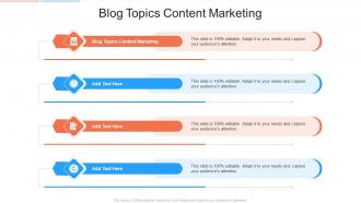 Blog Topics Content Marketing In Powerpoint And Google Slides Cpb