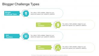 Blogger Challenge Types In Powerpoint And Google Slides Cpb