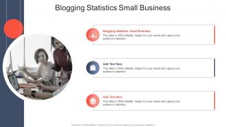 Blogging Statistics Small Business In Powerpoint And Google Slides Cpb