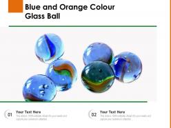 Blue and orange colour glass ball