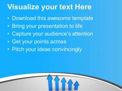 Blue arrows showing upward growth trend powerpoint templates ppt themes and graphics 0213