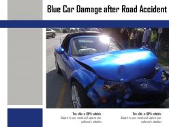 Blue car damage after road accident