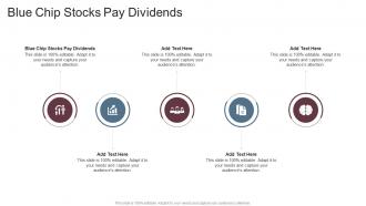 Blue Chip Stocks Pay Dividends In Powerpoint And Google Slides Cpb