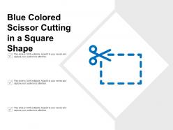 Blue colored scissor cutting in a square shape