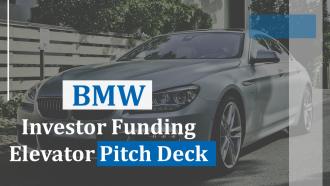 BMW Investor Funding Elevator Pitch Deck Ppt Template