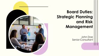 Board Duties Strategic Planning And Risk Management PPT Summary AT