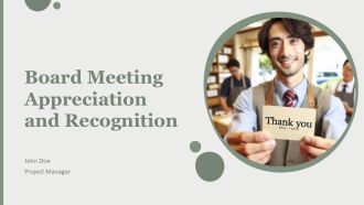 Board Meeting Appreciation And Recognition PPT Designs AT