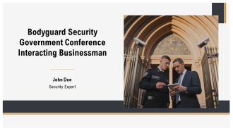 Bodyguard Security Government Conference Interacting Businessman PPT Information AT