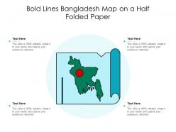 Bold lines bangladesh map on a half folded paper