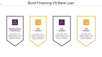 Bond Financing Vs Bank Loan Ppt Powerpoint Presentation Styles Elements Cpb